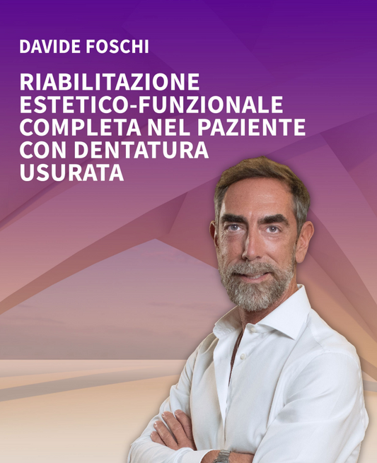 Riabilitazione estetico funzionale completa nel paziente con dentatura usurata