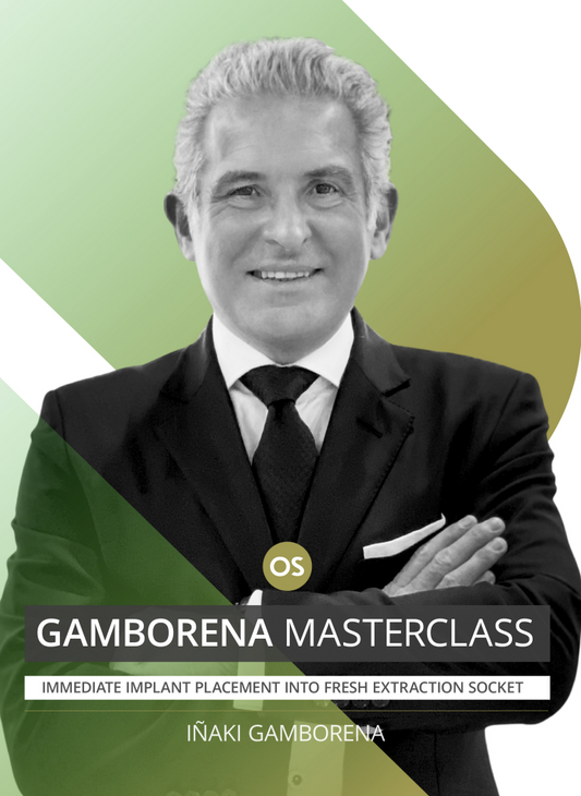 Advanced Techniques in Immediate Implant Placement: The Gamborena Masterclass