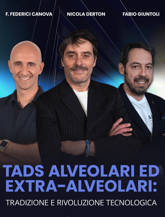 TADs Alveolari ed Extra Alveolari  Tradizione e Rivoluzione Tecnologica
