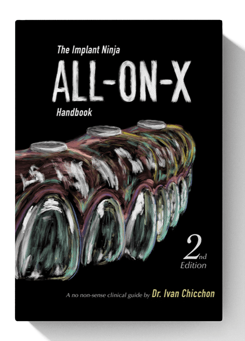 The Implant Ninja All-on-X Handbook: A Step by Step Clinical Guide 2nd Edition